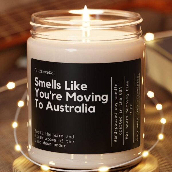 Smells Like You'Re Moving To Australia Soy Wax Candle, Australia Moving Gift, Custom Australia Candle Decoration, Personalized Candle Gift
