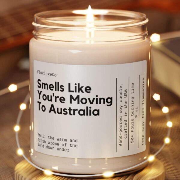 Smells Like You'Re Moving To Australia Soy Wax Candle, Australia Moving Gift, Custom Australia Candle Decoration, Personalized Candle Gift