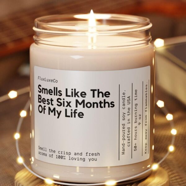Custom Six Month Anniversary Gift Best Six Months Of My Life Custom Candle For Friend Husband Wife Birthday Funny Handmade Personalized