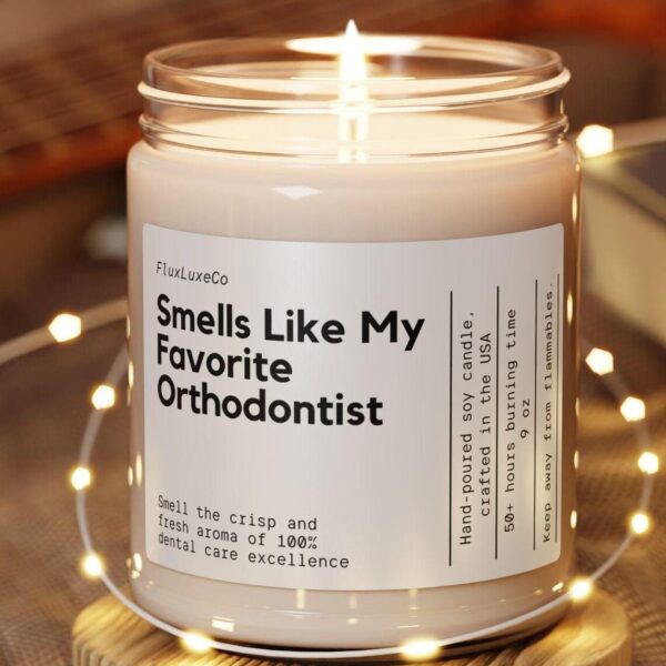 Smells Like My Favorite Orthodontist Custom Candle Gift For Orthodontist Gift Candle Eco Friendly Custom Candle Gift Personalized Gift