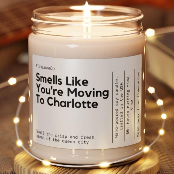 Smells Like You'Re Moving To Charlotte Soy Wax Candle, Custom Moving To Charlotte North Carolina Gift, Personalized Eco Friendly 9Oz. Candle