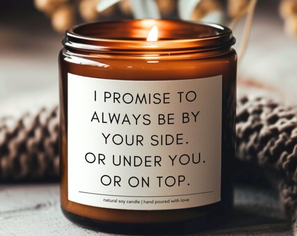 Valentine'S Day Gift, Funny Gift For Husband, Anniversary Gift, Funny Candles, Funny Husband Gifts, I Promise To Always Be By Your Side