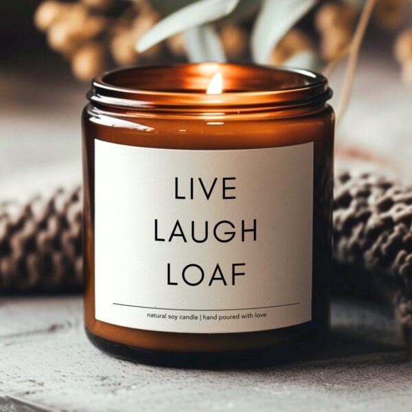 Live Laugh Loaf Soy Candle, Funny Friend Gift, Funny Candles